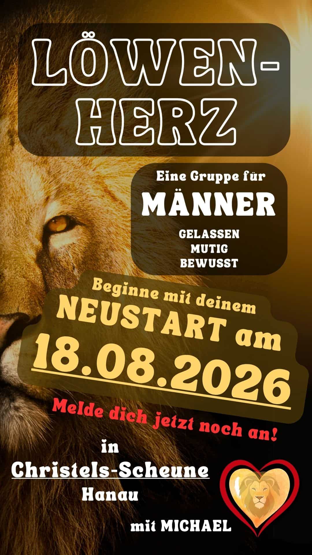 Löwenherz Männergruppe für Gelassenheit und Mut am 18.08.2026.